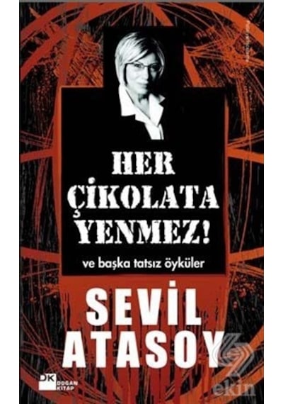 Her Çikolata Yenmez - Sevil Atasoy - Doğan Kitap