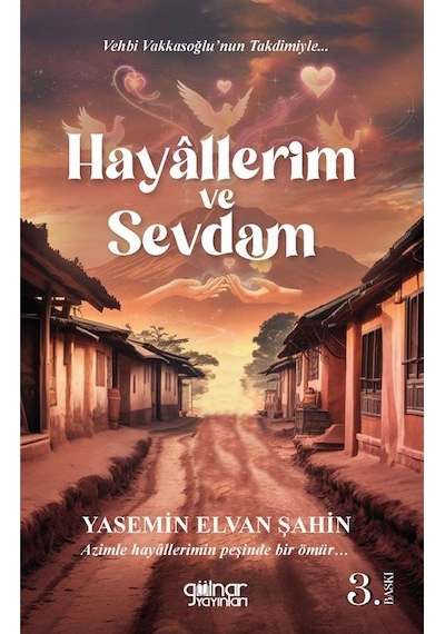 Hayallerim Ve Sevdam / Yasemin Elvan Şahin