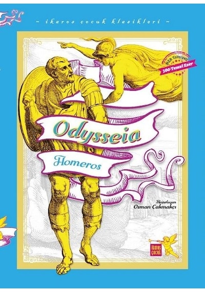 Odysseia - İkaros Çocuk Klasikleri - Homeros - İkaros Çocuk