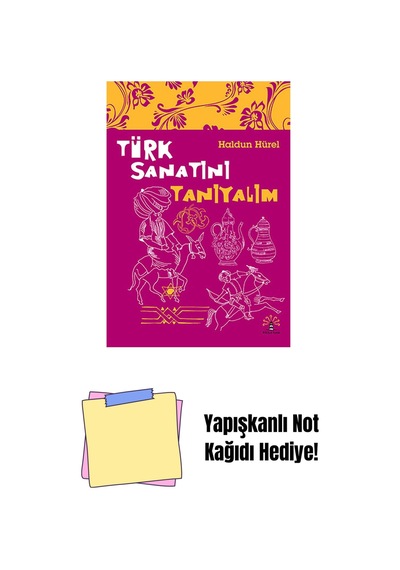 Türk Sanatını Tanıyalım + Yapışkanlı Not Kağıdı