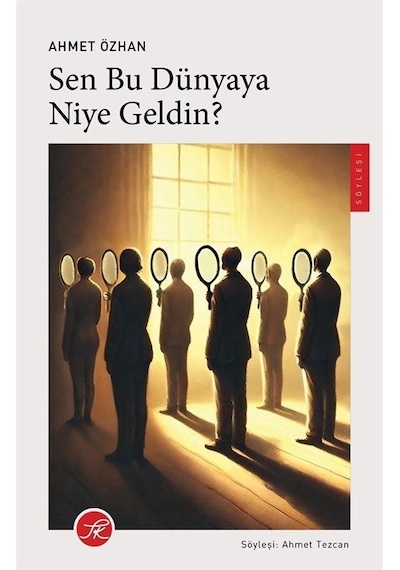 Sen Bu Dünyaya Niye Geldin / Ahmet Özhan