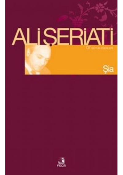 Şia -  Ali Şeriati -  Fecr Yayınları