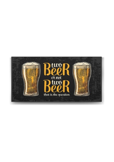 Two Beer Tablosu - 160x80cm 7/8 Yaş