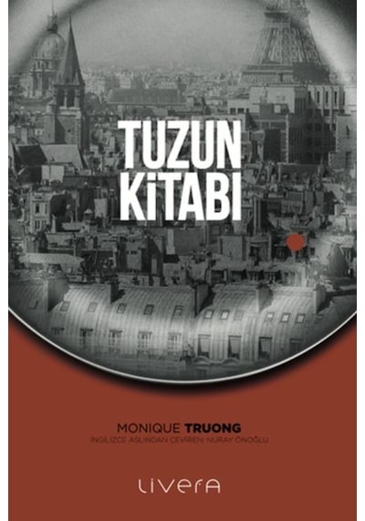 Tuzun Kitabı - Monique Truong - Livera Yayınevi
