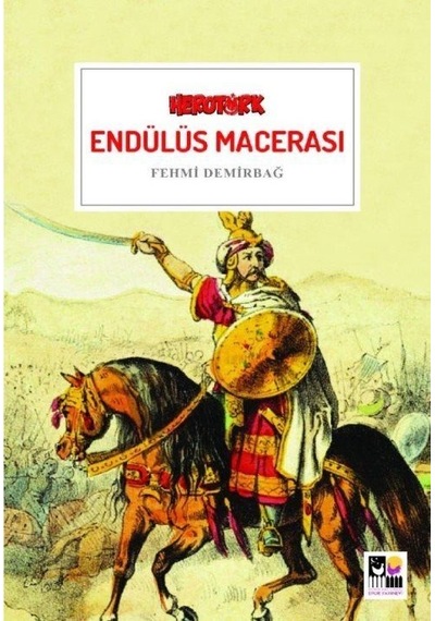 Endülüs Macerası / Fehmi Demirbağ