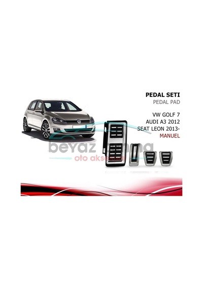 Volkswagen Golf 7-A3-Leon Pedal Seti Manuel-Otomatik Ayak Dayamal