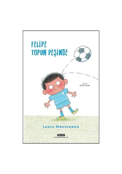 Felipe Topun Peşinde / Laure Monloubou