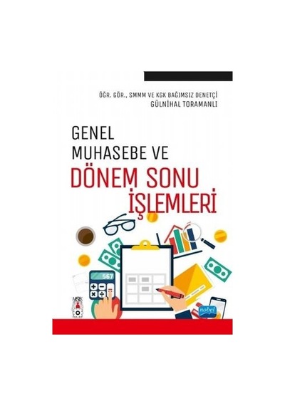 Genel Muhasebe ve Dönem Sonu İşlemleri - Gülnihal Toramanlı - Nobel Akademik Yayıncılık