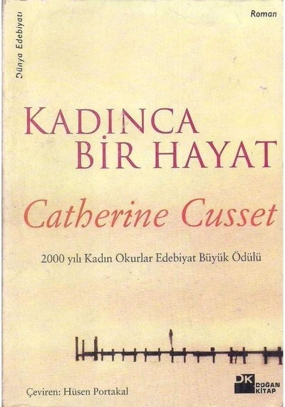 Kadınca Bir Hayat - Catherine Cusset