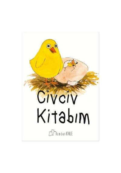 Civciv Kitabım - Işıl Erverdi - Kumdan Kale