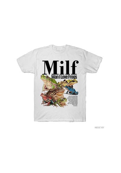Flood Of Style Milf Man I Love Frogs T-shirt Erkekler Kadınlar Için % 100% Pamuklu T Shirt 3xs-3xl Üstleri J Beyaz