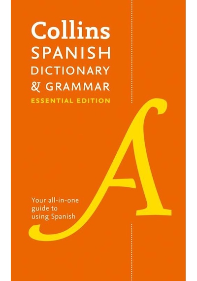 Collins Spanish Dictionary and Grammar Essential Edition- Harper Collins Publishers