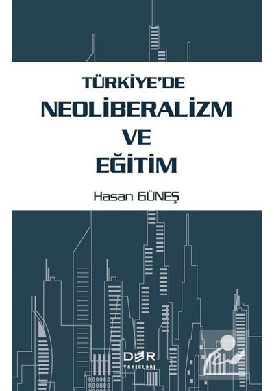 Türkiye'De Neoliberalizm ve Eğitim
