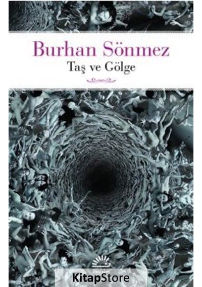 Kitapstore Taş Ve Gölge - Burhan Sönmez