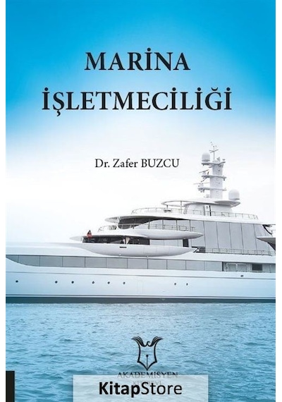 Marina İşletmeciliği - Zafer Buzcu - Akademisyen Kitabevi