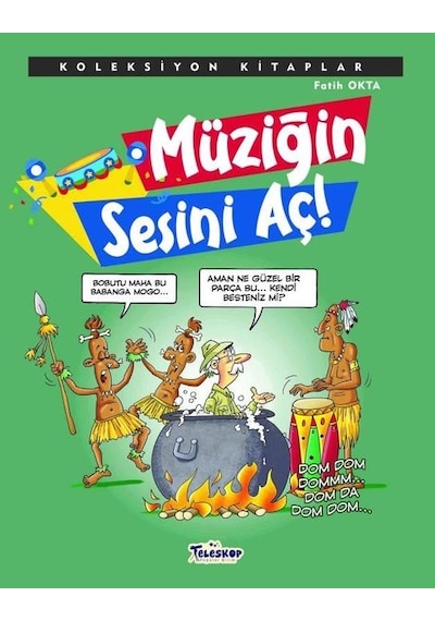 Müziğin Sesini Aç! Koleksiyon Kitaplar - Fatih Okta - Teleskop Popüler Bilim