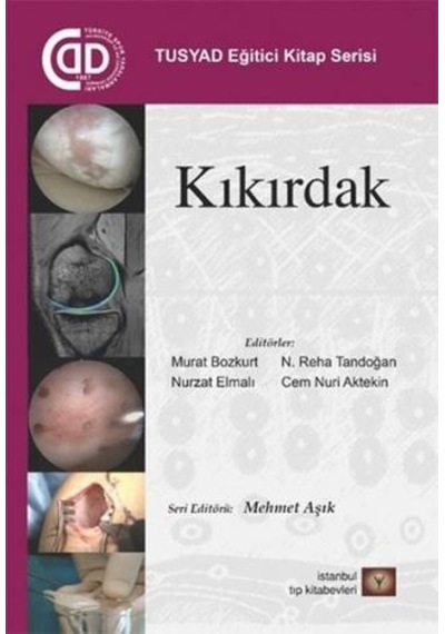 Kıkırdak-TUSYAD Eğitici Kitap Serisi- İstanbul Tıp Kitabevi