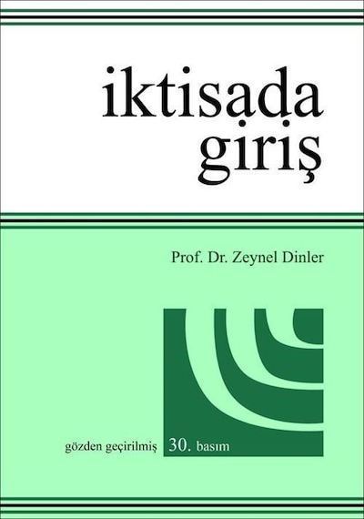 İktisada Giriş Prof. Dr. Zeynel Dinler / Prof. Dr. Zeynel Di...
