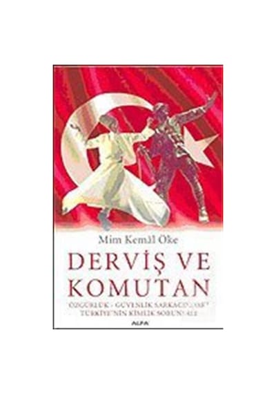 Derviş ve Komutan - Mim Kemal Öke - Alfa Yayıncılık