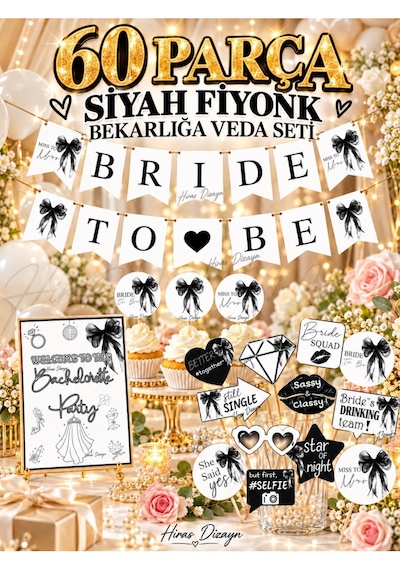 Hiras Dizayn Siyah Fiyonk Bride To Be Bekarlığa Veda Parti Süsleme Seti 60 Parça