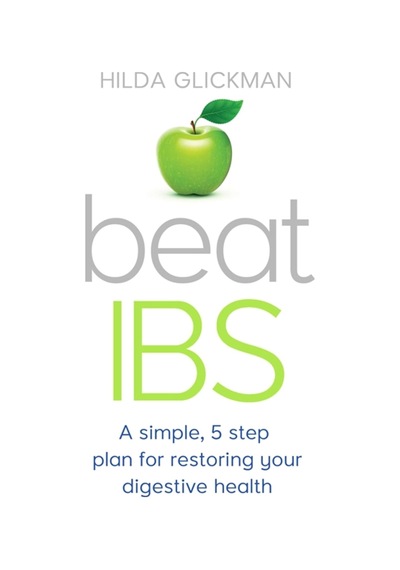 Beat Ibs: A Simple, Five-step Plan For Restoring Your Digestive Health