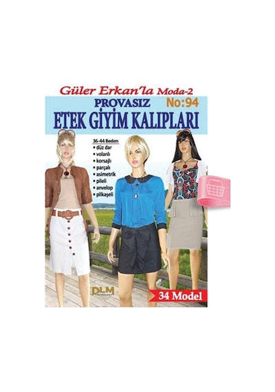 Güler Erkan'La Provasız Giyim Kalıpları - Sayı 94