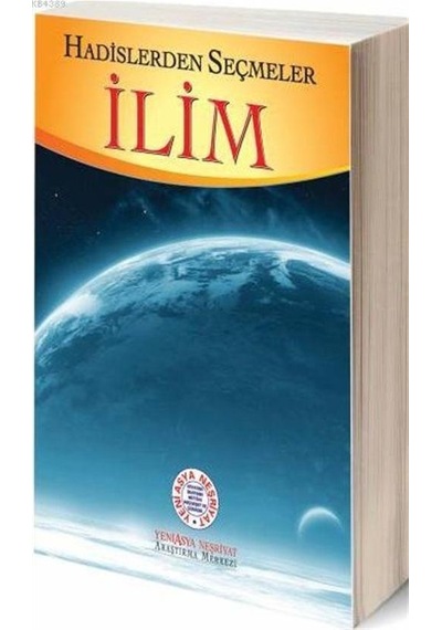 Hadislerden Seçmeler İlim / Kolektif