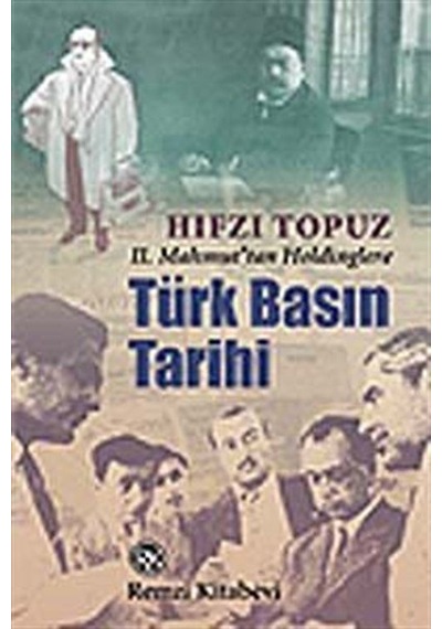 Türk Basın Tarihi / Hıfzı Topuz
