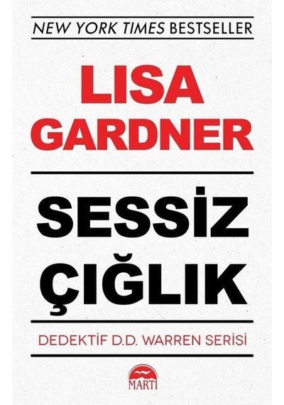Sessiz Çığlık - Lisa Gardner - Martı Yayınları