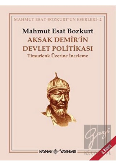 Aksak Demir’in Devlet Politikası Timurlenk Üzerine İnceleme -  Kaynak Yayınları