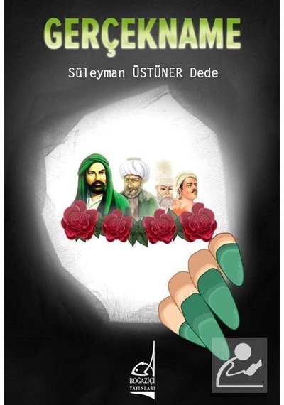 Gerçekname - Süleyman Üstüner Dede - Boğaziçi Yayınları