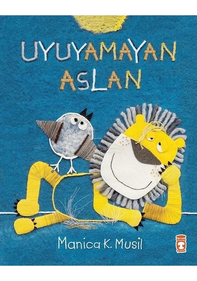 Uyuyamayan Aslan - Monica K. Musil - Timaş Çocuk