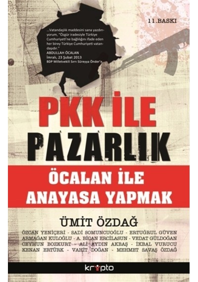 P Kk İle Pazarlık - Ö Calan İle Anayasa Yapmak