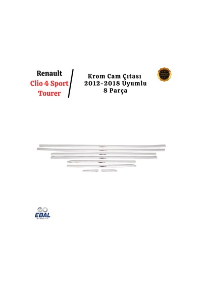 Renault Clio 4 Sport Tourer Krom Cam Çıtası 8 Parça 2012-2018 Paslanmaz Çelik