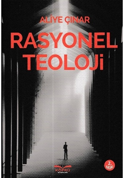 Rasyonel Teoloji - Aliye Çınar - Köprü Kitapları