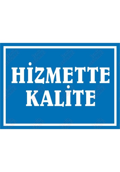 Hizmette Kalite Levhası