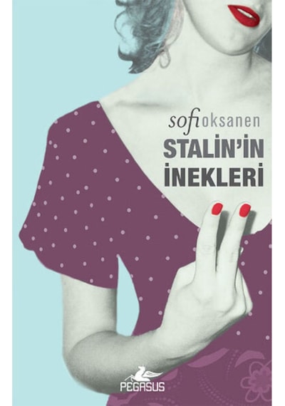 Stalin'in İnekleri - Sofi Oksanen - Pegasus
