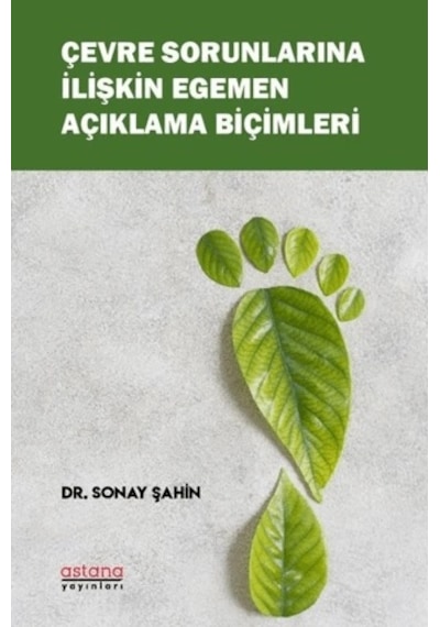 Çevre Sorunlarına İlişkin Egemen Açıklama Biçimleri