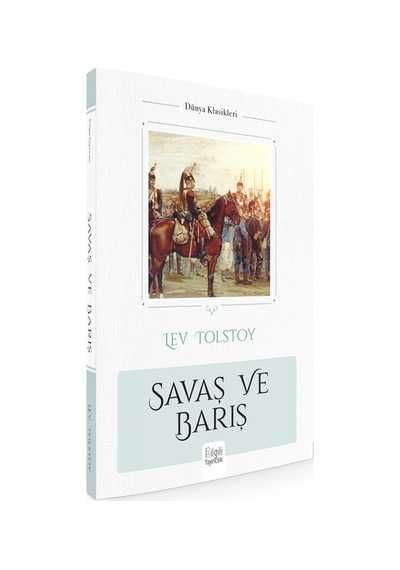 Savaş ve Barış - Lev Nikolayeviç Tolstoy - Bilgili Yayıncılık