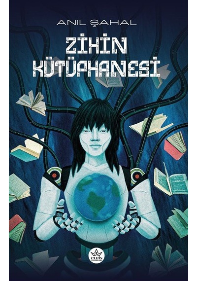 Zihin Kütüphanesi - Anıl Şahal - Elpis Yayınları