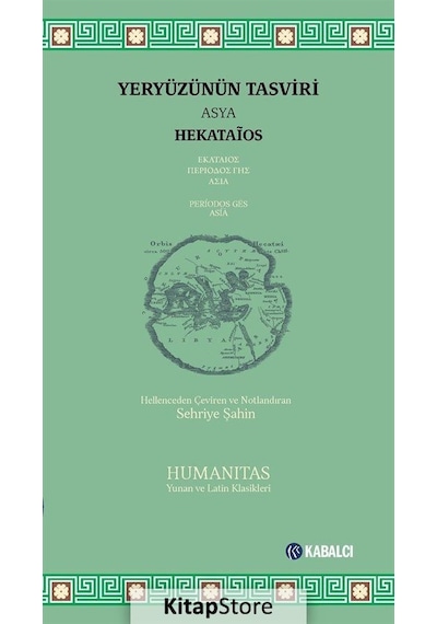 Yeryüzünün Tasviri: Asya - Hekataios - Kabalcı Yayınevi