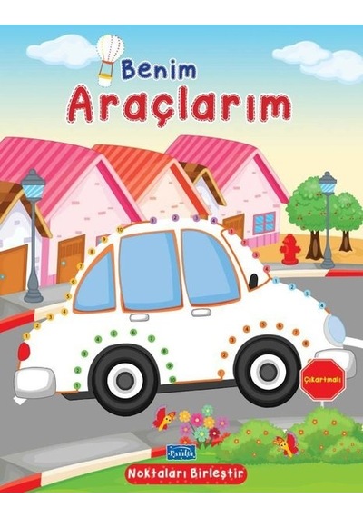 Benim Araçlarım - Noktaları Birleştir Çıkartmalı- Parıltı Yayınları