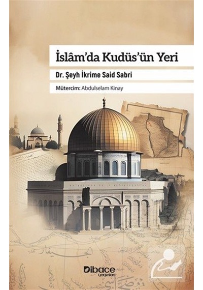İslam'da Kudüs'ün Yeri / Dr. Şeyh İkrime Sabri