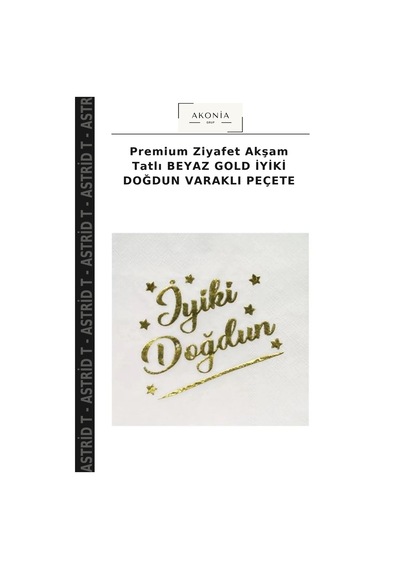Premium Ziyafet Akşam Tatlı Beyaz Gold İyiki Doğdun Varaklı Peçete