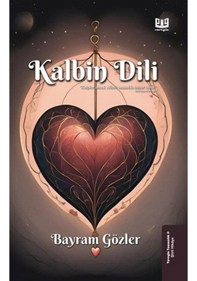 Kalbin Dili / Bayram Gözler