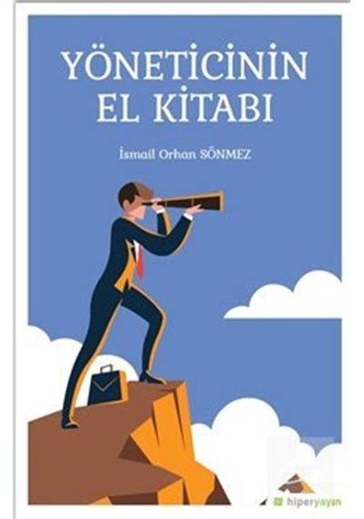 Yöneticinin El Kitabı - İsmail Orhan Sönmez - Hiperlink