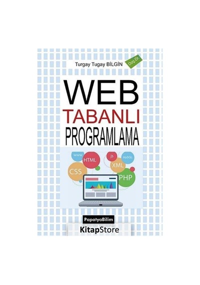 Web Tabanlı Programlama - Turgay Tugay Bilgin - Papatya Bilim