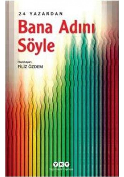 Bana Adını Söyle- Yapı Kredi Yayınları