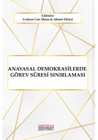 Anayasal Demokrasilerde Görev Süresi Sınırlaması