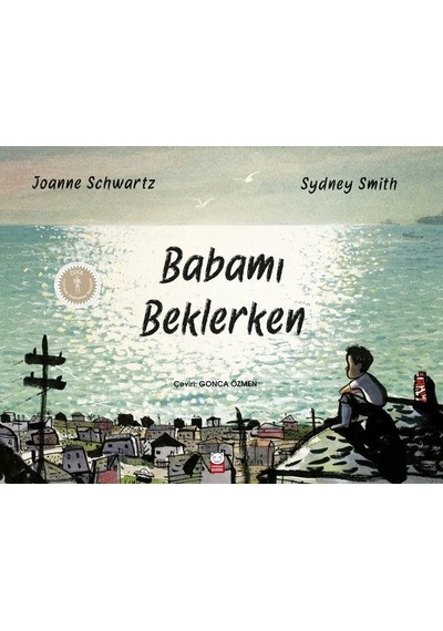 Babamı Beklerken - Joanne Schwartz - Kırmızı Kedi